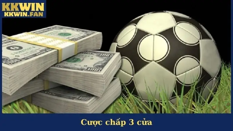 Cược Chấp 3 Cửa